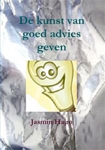 De kunst van goed advies geven - Hajro Jasmin - kostenlos E-Book