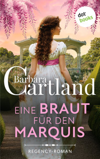 Eine Braut für den Marquis - Barbara Cartland - E-Book + Hörbuch