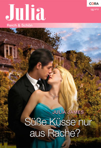Süße Küsse nur aus Rache? - Julia James - E-Book