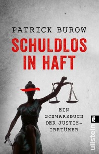 Schuldlos in Haft - Patrick Burow - E-Book
