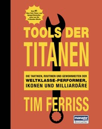 Tools der Titanen - Tim Ferriss - E-Book