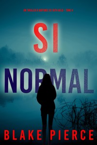 Si Normal (Un Thriller à Suspense de Faith Bold – Tome 4) - Blake Pierce - E-Book