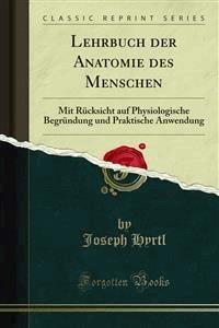Lehrbuch der Anatomie des Menschen - Joseph Hyrtl - E-Book