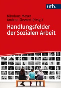 Handlungsfelder der Sozialen Arbeit -  - E-Book