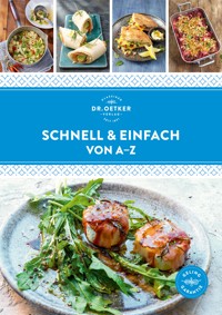 Schnell & einfach von A–Z - Dr. Oetker Verlag - E-Book