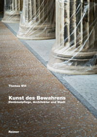 Kunst des Bewahrens - Thomas Will - E-Book