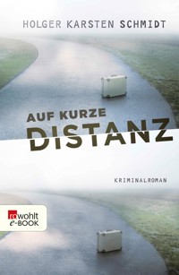 Auf kurze Distanz - Holger Karsten Schmidt - E-Book + Hörbuch