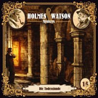 Holmes & Watson, Folge 15: Mysterys: Die Todesstunde - Ascan von Bargen - Hörbuch