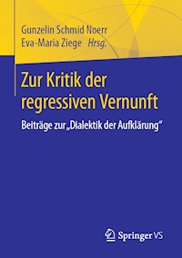 Zur Kritik der regressiven Vernunft - - E-Book