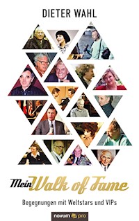 Mein Walk of Fame - Dieter Wahl - E-Book