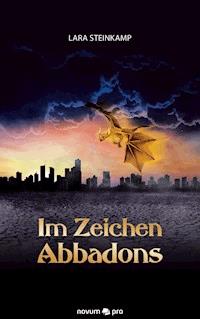 Im Zeichen Abbadons - Lara Steinkamp - E-Book