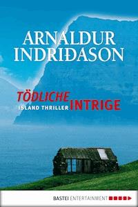 Tödliche Intrige - Arnaldur Indriðason - E-Book