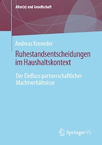 Ruhestandsentscheidungen im Haushaltskontext - Andreas Kroneder - E-Book