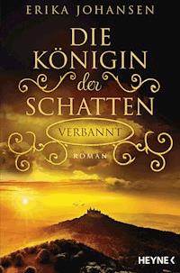 Die Königin der Schatten - Verbannt - Erika Johansen - E-Book