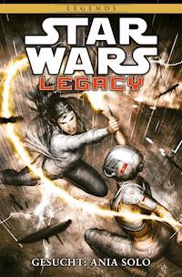 Star Wars Sonderband 84: Legacy II Band 3 - Gesucht: Ania Solo - Corrina Bechko - E-Book