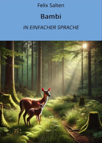 Bambi: In Einfacher Sprache - Salten Felix - E-Book