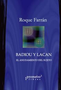 Badiou y Lacan - Roque Farrán - E-Book