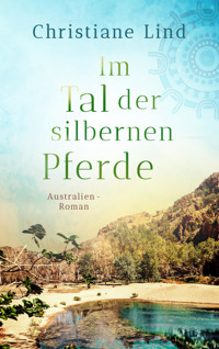 Im Tal der silbernen Pferde - Christiane Lind - E-Book