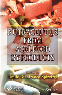 Nutraceutics from Agri-Food By-Products - - E-Book