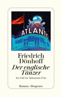 Der englische Tänzer - Friedrich Dönhoff - E-Book
