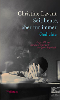 Seit heute, aber für immer - Christine Lavant - E-Book