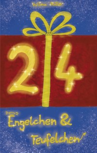 24 Engelchen und Teufelchen - Wilma Müller - E-Book