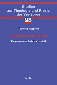 Leidenschaft und Fußball - Thorsten Kapperer - E-Book