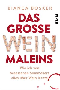 Das große Weinmaleins - Bianca Bosker - E-Book