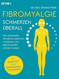 Fibromyalgie – Schmerzen überall - Thomas Weiss - E-Book