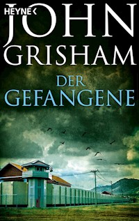 Der Gefangene - John Grisham - E-Book