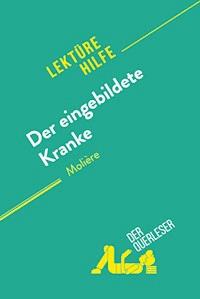 Der eingebildete Kranke von Molière (Lektürehilfe) - Johanne Boursoit - E-Book