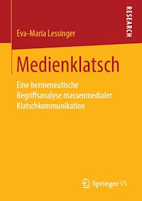 Medienklatsch - Eva-Maria Lessinger - E-Book