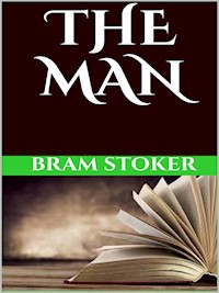 The man - Bram Stoker - E-Book