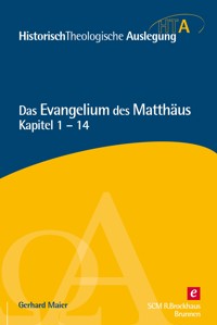 Das Evangelium des Matthäus - Gerhard Maier - E-Book