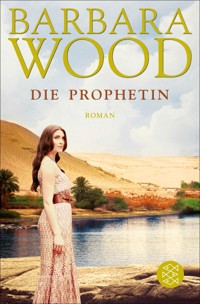 Die Prophetin - Barbara Wood - E-Book
