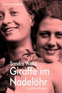 Giraffe im Nadelöhr - Sandra Wöhe - E-Book