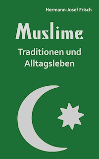 Muslime - Hermann-Josef Frisch - E-Book