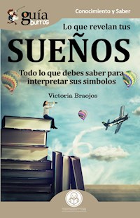 GuíaBurros Lo que revelan tus sueños - Victoria Braojos - E-Book