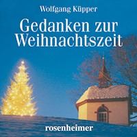 Gedanken zur Weihnachtszeit - Wolfgang Küpper - Hörbuch