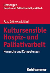 Kultursensible Hospiz- und Palliativarbeit - Piret Paal - E-Book