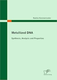Metallized DNA - Nadine Kammerlander - E-Book