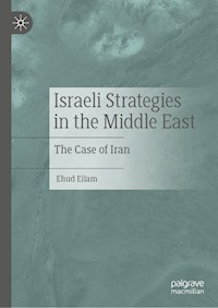 Israeli Strategies in the Middle East - Ehud Eilam - E-Book