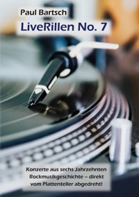 LiveRillen No. 7 - Paul Bartsch - E-Book