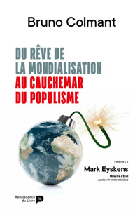 Du rêve de la mondialisation au cauchemar du populisme - Bruno Colmant - E-Book