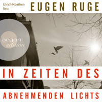 In Zeiten des abnehmenden Lichts (Ungekürzte Lesung) - Eugen Ruge - Hörbuch