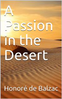 A Passion in the Desert - Honoré de Balzac - E-Book