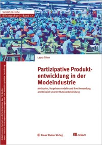 Partizipative Produktentwicklung in der Modeindustrie - Laura Tihon - kostenlos E-Book