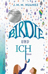 Birdie und ich - J. M. M. Nuanez - E-Book