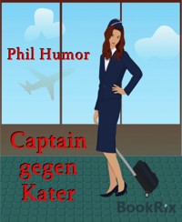 Captain gegen Kater - Phil Humor - kostenlos E-Book