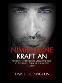NIMM DEINE MACHT AN (Übersetzt) - David De Angelis - E-Book
